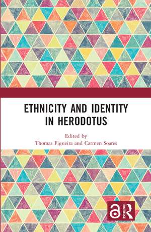 Ethnicity and Identity in Herodotus de Thomas Figueira