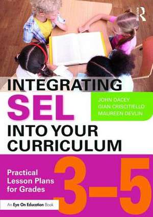 Dacey, J: Integrating SEL into Your Curriculum de Maureen Devlin