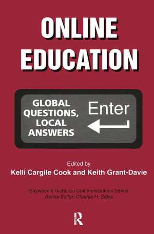 Online Education: Global Questions, Local Answers de Kelli Cargile Cook