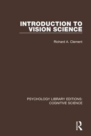 Introduction to Vision Science de Richard A. Clement