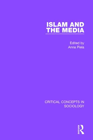 Islam and the Media de Anna Piela