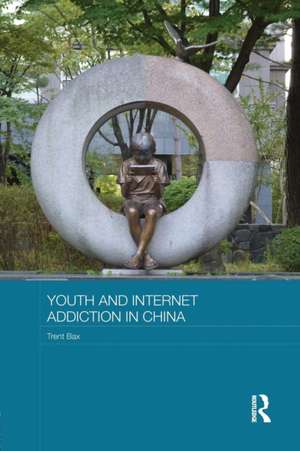 Youth and Internet Addiction in China de Trent Bax