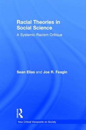 Racial Theories in Social Science: A Systemic Racism Critique de Sean Elias