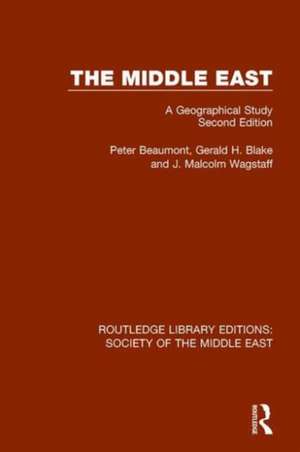 The Middle East: A Geographical Study, Second Edition de Peter Beaumont