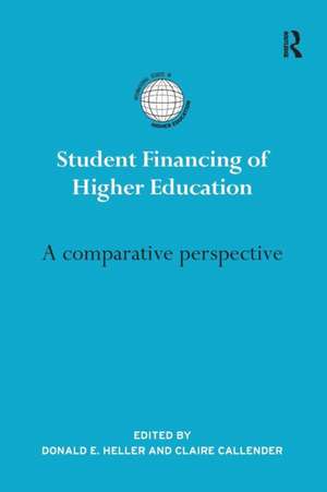 Student Financing of Higher Education: A Comparative Perspective de Donald Heller