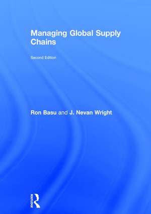 Managing Global Supply Chains de Ron Basu