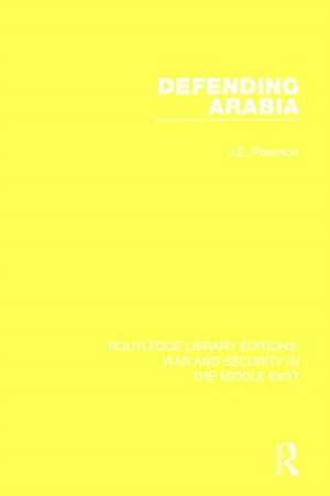 Defending Arabia de J.E. Peterson