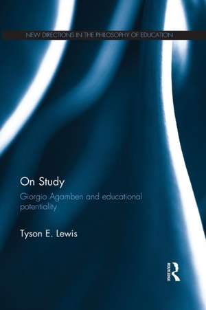 On Study: Giorgio Agamben and educational potentiality de Tyson E. Lewis