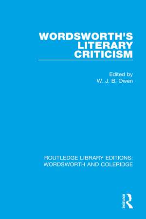 Wordsworth's Literary Criticism de W. J. B. Owen