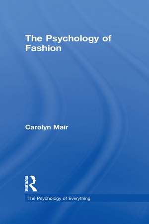 The Psychology of Fashion de Carolyn Mair