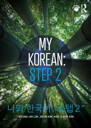 My Korean: Step 2: 나의 한국어 “스텝 2” de Byung-jin Lim