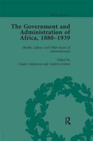 The Government and Administration of Africa, 1880–1939 Vol 5 de Casper Anderson