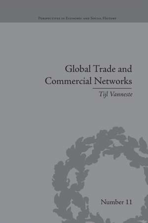 Global Trade and Commercial Networks: Eighteenth-Century Diamond Merchants de Tijl Vanneste