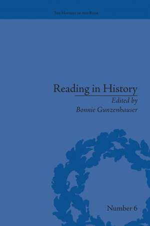 Reading in History: New Methodologies from the Anglo-American Tradition de Bonnie Gunzenhauser