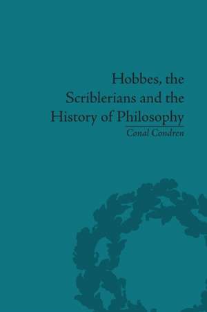 Hobbes, the Scriblerians and the History of Philosophy de Conal Condren