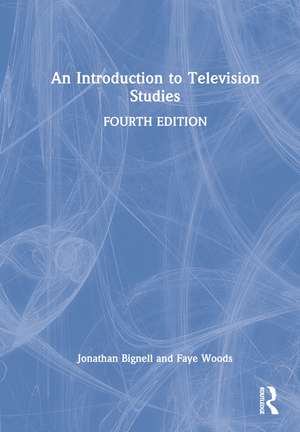 An Introduction to Television Studies de Jonathan Bignell