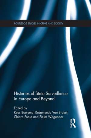 Histories of State Surveillance in Europe and Beyond de Kees Boersma