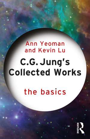 C.G. Jung's Collected Works: The Basics de Ann Yeoman