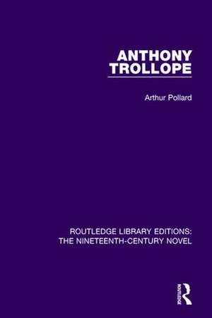 Anthony Trollope de Arthur Pollard