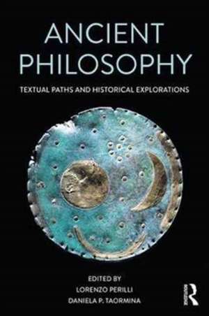 Ancient Philosophy: Textual Paths and Historical Explorations de Lorenzo Perilli