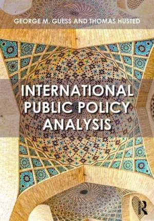 International Public Policy Analysis de George Guess