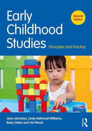 Early Childhood Studies: Principles and Practice de Jane Johnston