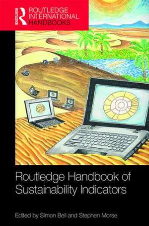 Routledge Handbook of Sustainability Indicators de Simon Bell