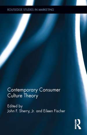 Contemporary Consumer Culture Theory de John F. Sherry