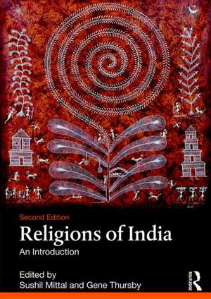 Religions of India: An Introduction de Sushil Mittal