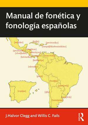 Manual de fonética y fonología españolas de J. Clegg