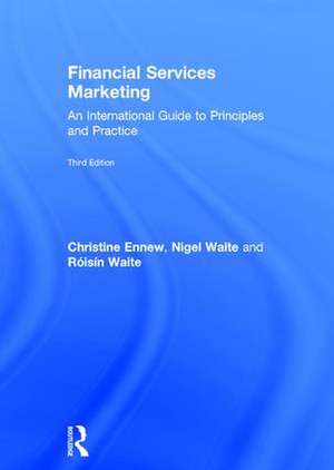 Financial Services Marketing: An International Guide to Principles and Practice de Christine Ennew