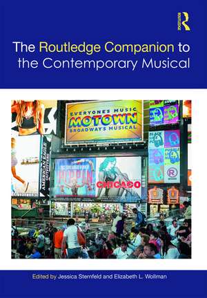 The Routledge Companion to the Contemporary Musical de Jessica Sternfeld