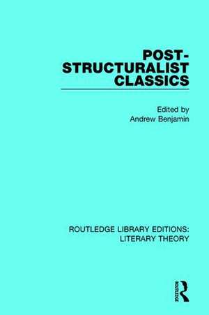 Post-Structuralist Classics de Andrew Benjamin