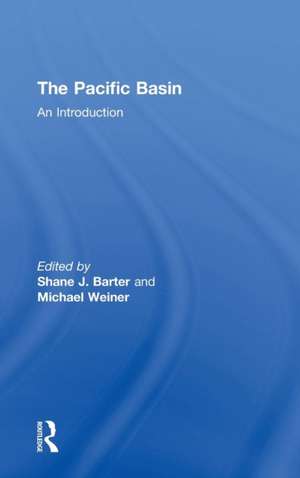 The Pacific Basin: An Introduction de Shane J. Barter