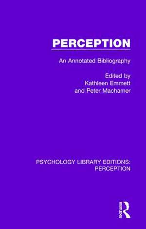 Perception: An Annotated Bibliography de Kathleen Emmett