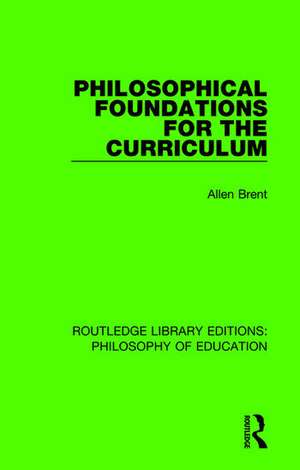 Philosophical Foundations for the Curriculum de Allen Brent