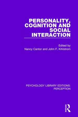 Personality, Cognition and Social Interaction de Nancy Cantor