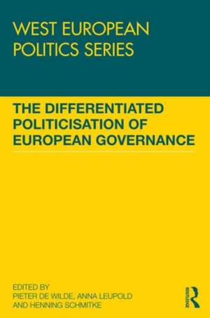 The Differentiated Politicisation of European Governance de Pieter de Wilde