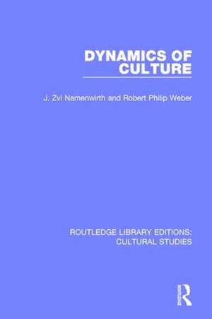 Dynamics of Culture de J. Zvi Namenwirth