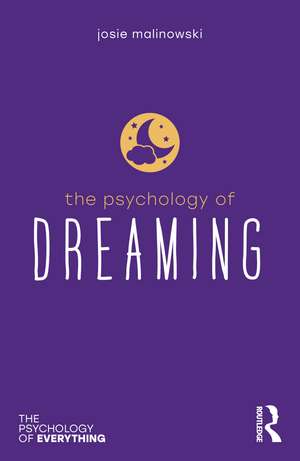 The Psychology of Dreaming de Josie Malinowski