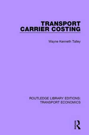 Transport Carrier Costing de Wayne Kenneth Talley