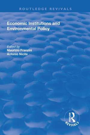 Economic Institutions and Environmental Policy de Antonio Nicita