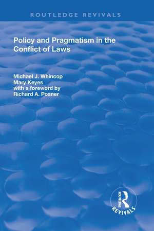 Policy and Pragmatism in the Conflict of Laws de Michael J. Whincop