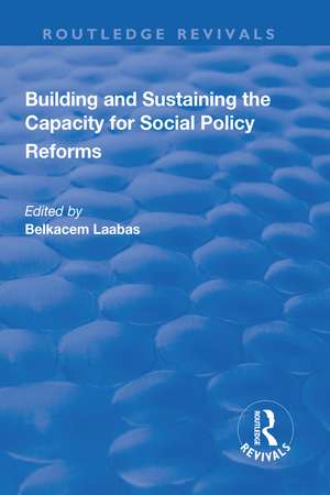 Building and Sustaining the Capacity for Social Policy Reforms de Belkacem Laabas