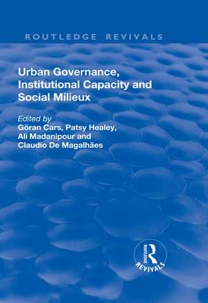 Urban Governance, Institutional Capacity and Social Milieux de Goran Cars