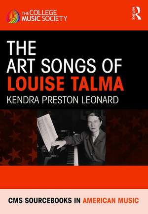 The Art Songs of Louise Talma de Kendra Preston Leonard