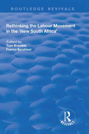 Rethinking the Labour Movement in the 'New South Africa' de Franco Barchiesi