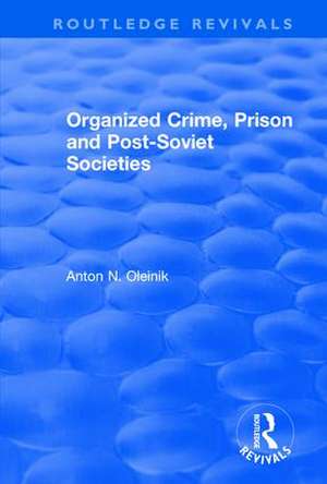 Organized Crime, Prison and Post-Soviet Societies de Alain Touraine