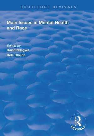 Main Issues in Mental Health and Race de Dele Olajide