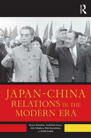 Japan–China Relations in the Modern Era de Ryosei Kokubun